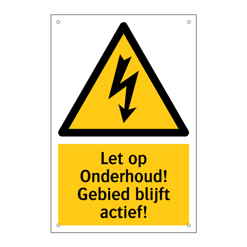 Let op Onderhoud! Gebied blijft actief!