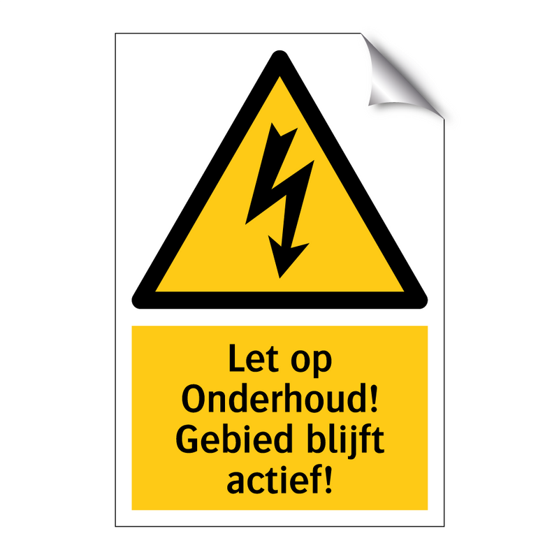Let op Onderhoud! Gebied blijft actief!