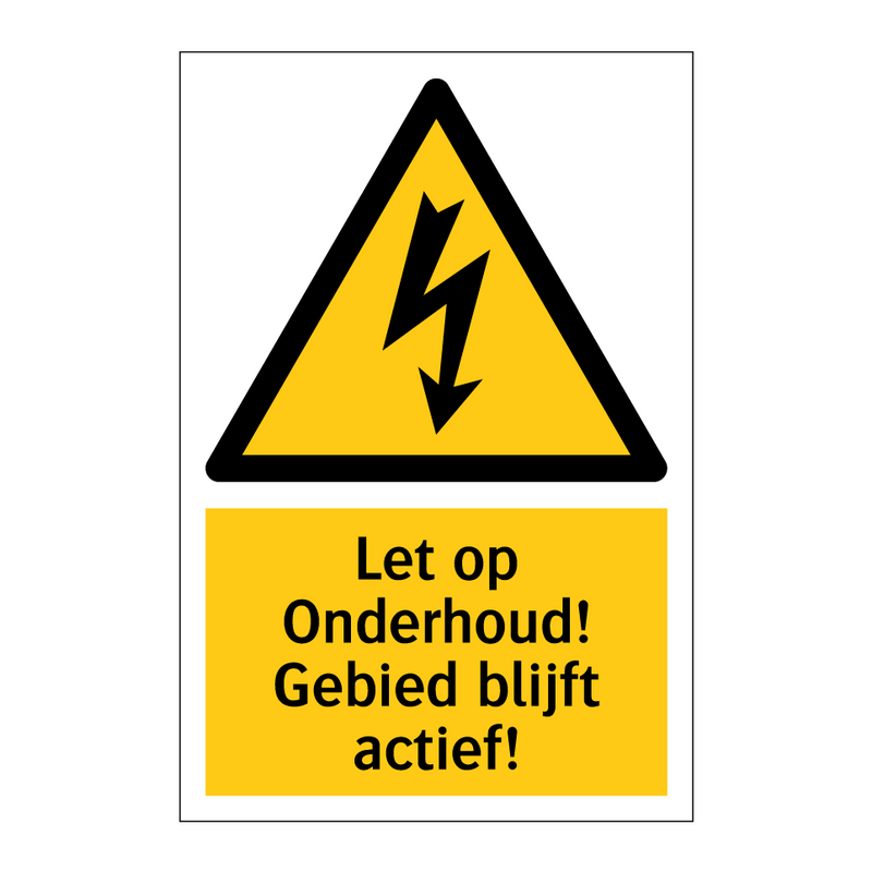 Let op Onderhoud! Gebied blijft actief!