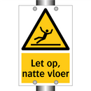 Let op, natte vloer