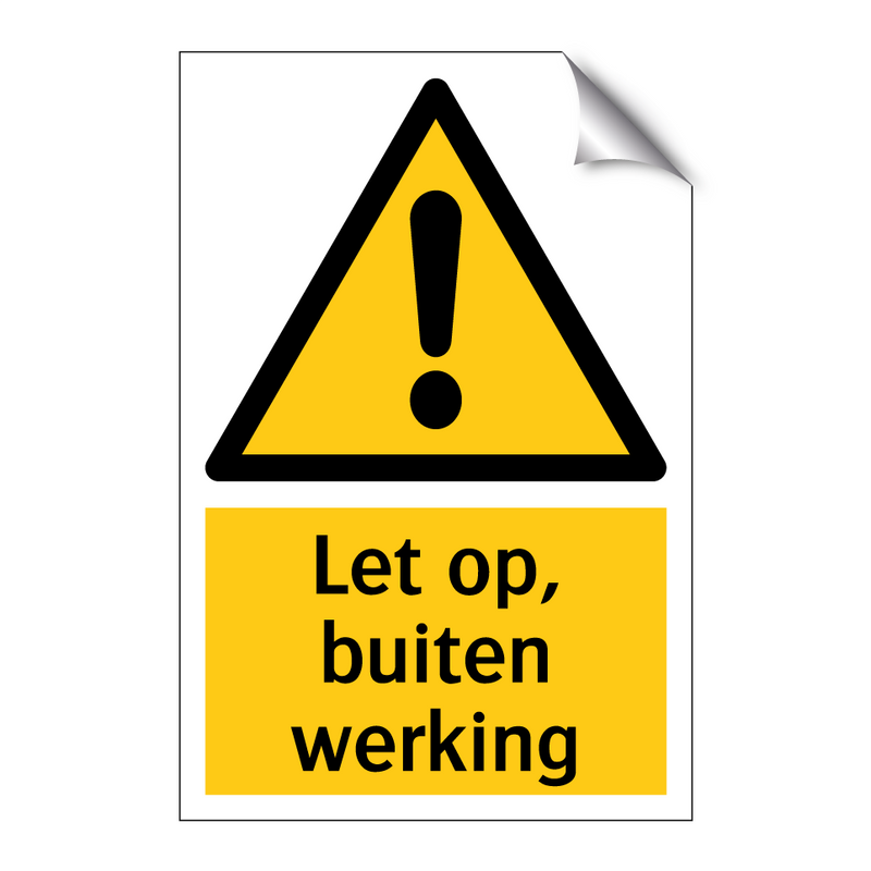 Let op, buiten werking