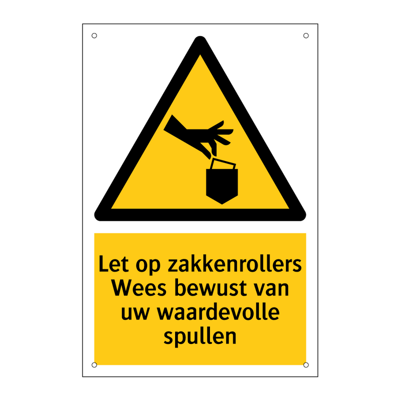 Let op zakkenrollers Wees bewust van uw waardevolle spullen