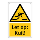 Let op: Kuil!