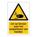 Let op Gevaar voor het verpletteren van handen