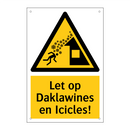 Let op Daklawines en Icicles!
