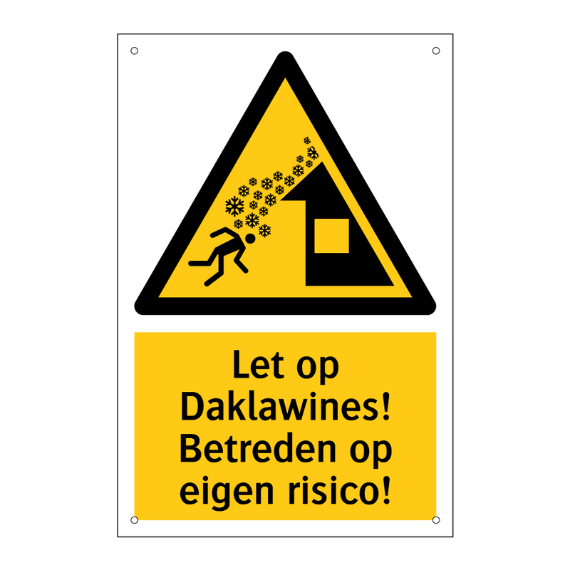 Let op Daklawines! Betreden op eigen risico!