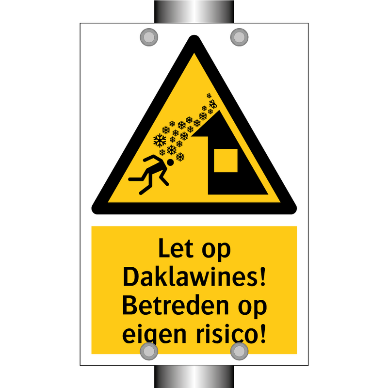 Let op Daklawines! Betreden op eigen risico!