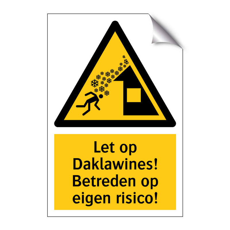 Let op Daklawines! Betreden op eigen risico!