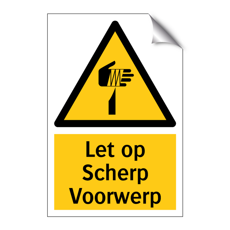 Let op Scherp Voorwerp