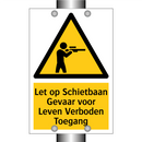 Let op Schietbaan Gevaar voor Leven Verboden Toegang
