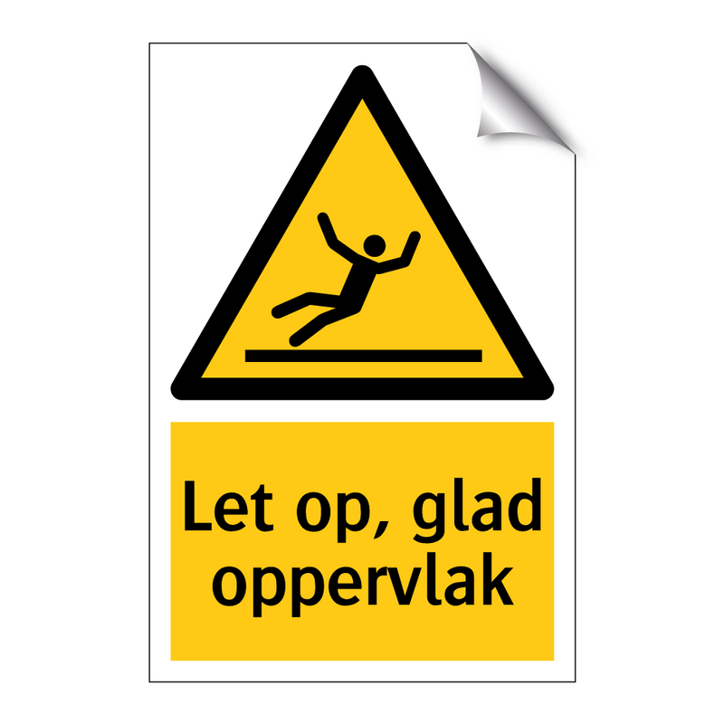 Let op, glad oppervlak