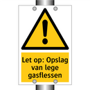 Let op: Opslag van lege gasflessen