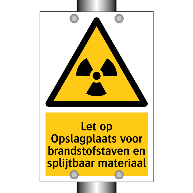 Let op Opslagplaats voor brandstofstaven en splijtbaar materiaal