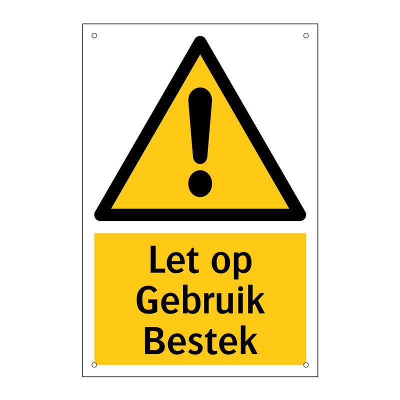 Let op Gebruik Bestek