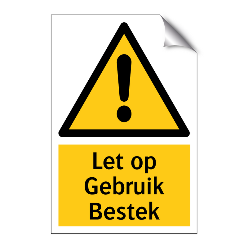 Let op Gebruik Bestek