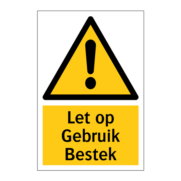 Let op Gebruik Bestek