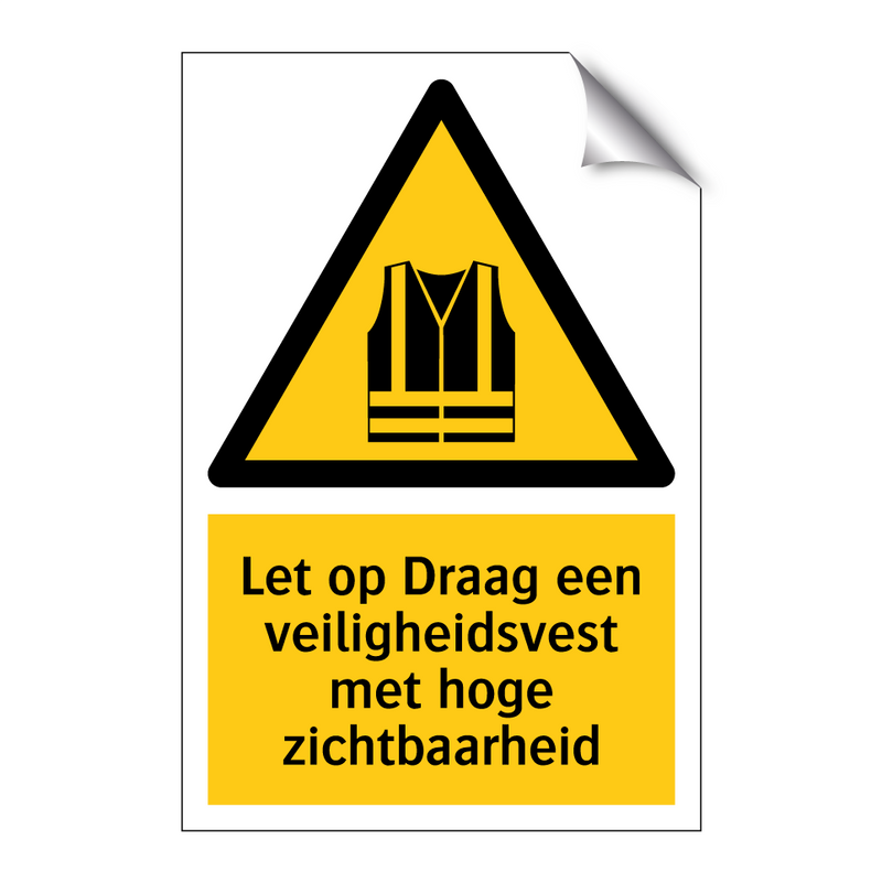 Let op Draag een veiligheidsvest met hoge zichtbaarheid