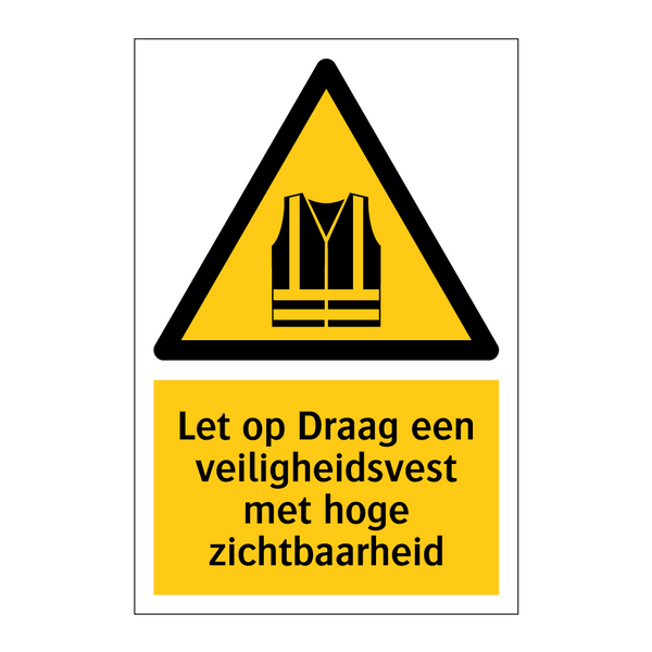 Let op Draag een veiligheidsvest met hoge zichtbaarheid
