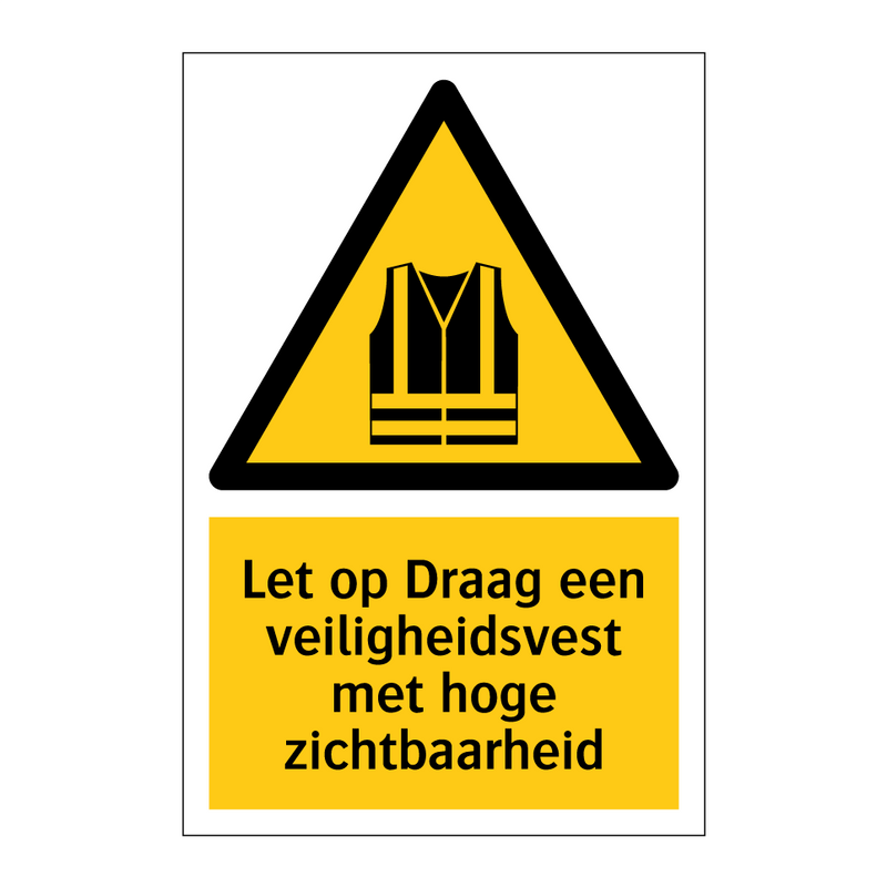 Let op Draag een veiligheidsvest met hoge zichtbaarheid