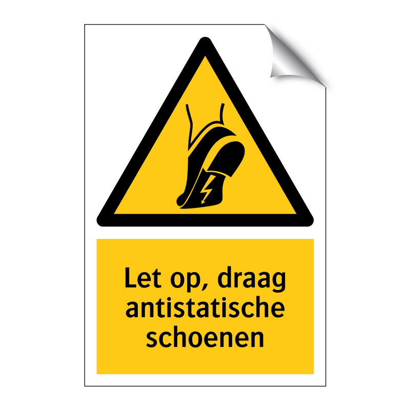Let op, draag antistatische schoenen