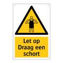 Let op Draag een schort