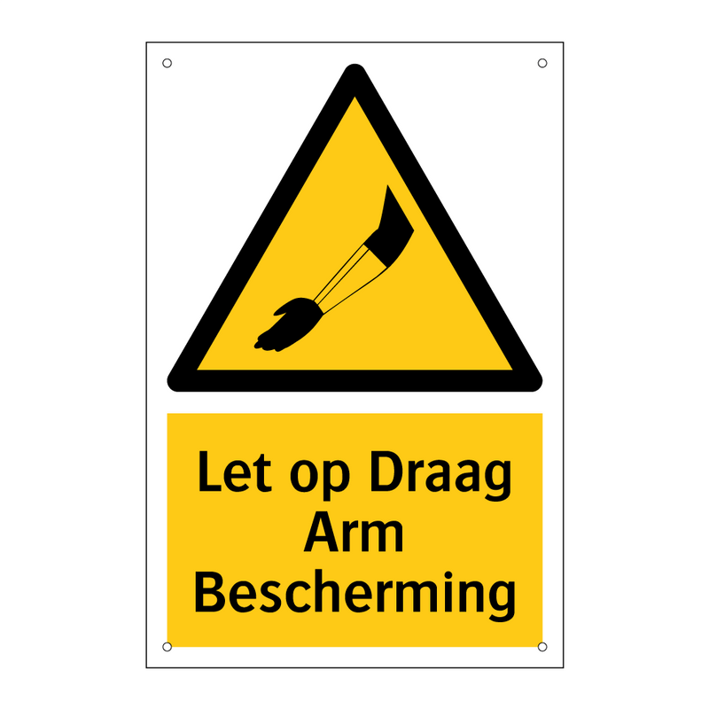 Let op Draag Arm Bescherming