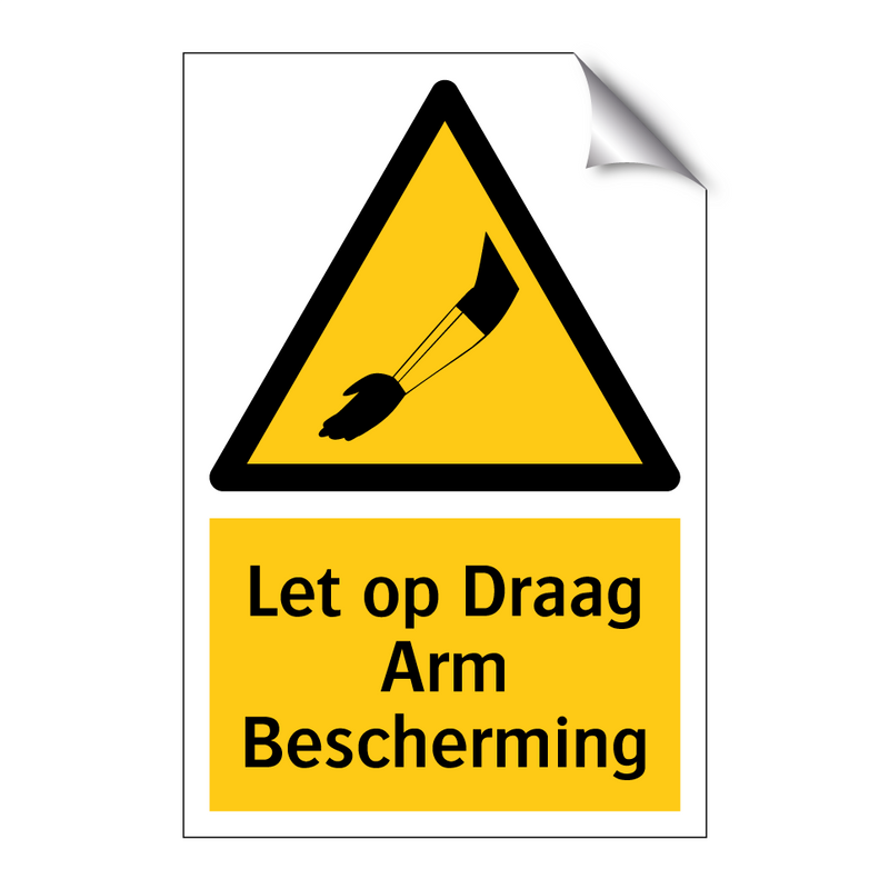 Let op Draag Arm Bescherming