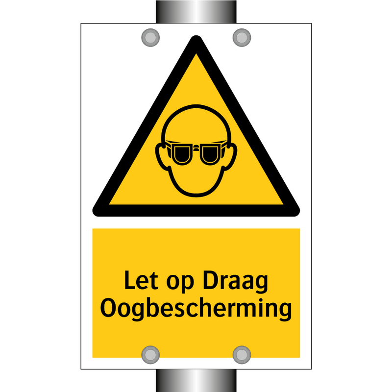 Let op Draag Oogbescherming