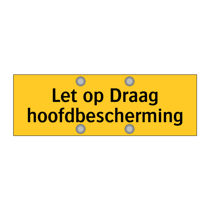 Let op Draag hoofdbescherming
