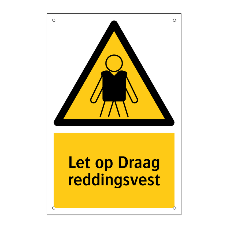 Let op Draag reddingsvest