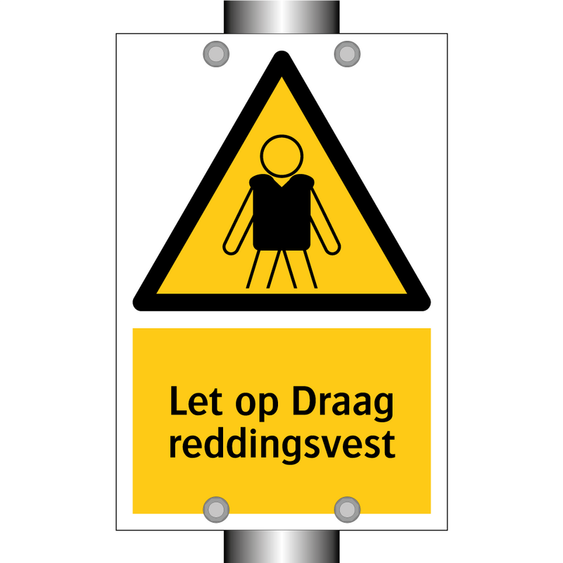 Let op Draag reddingsvest