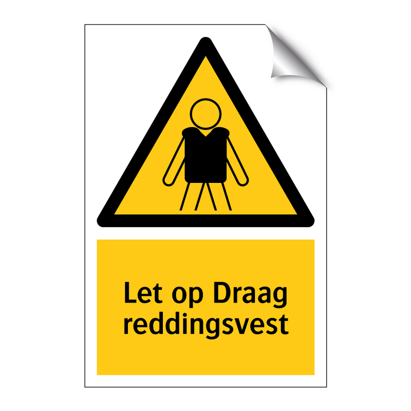 Let op Draag reddingsvest