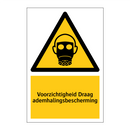 Voorzichtigheid Draag ademhalingsbescherming