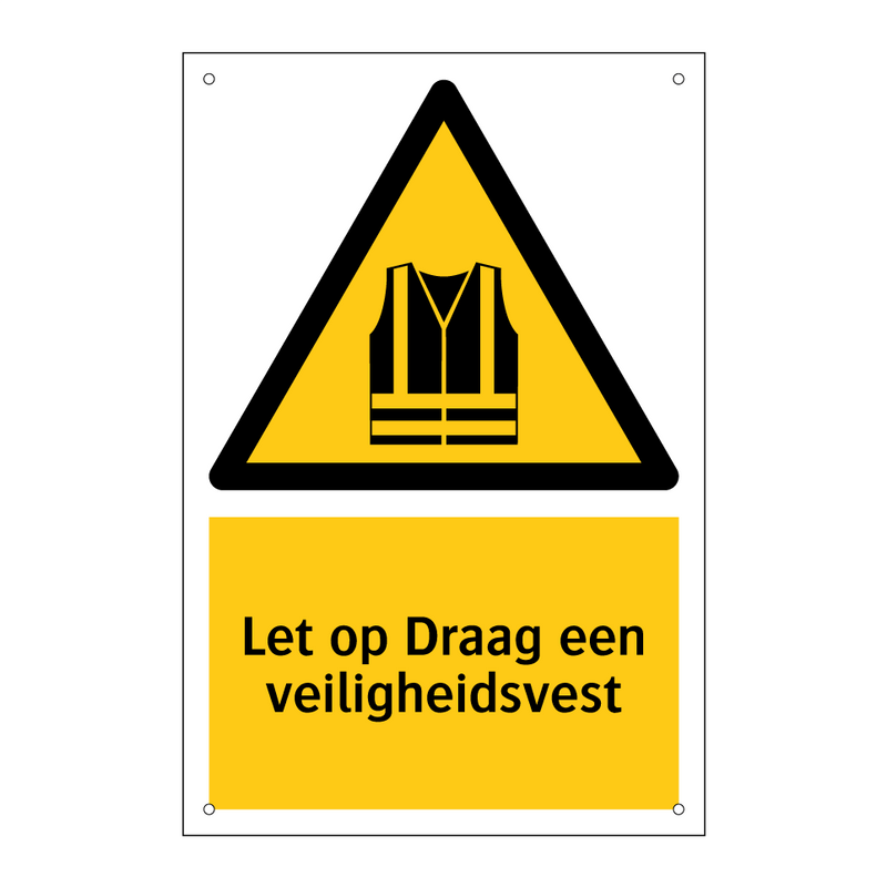 Let op Draag een veiligheidsvest