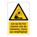 Let op bij het starten van de motoren, risico op vergiftiging!
