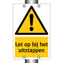 Let op bij het uitstappen