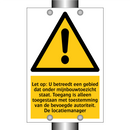 Let op: U betreedt een gebied dat onder mijnbouwtoezicht staat. Toegang is alleen toegestaan met toestemming van de bevoegde autoriteit. De locatiemanager