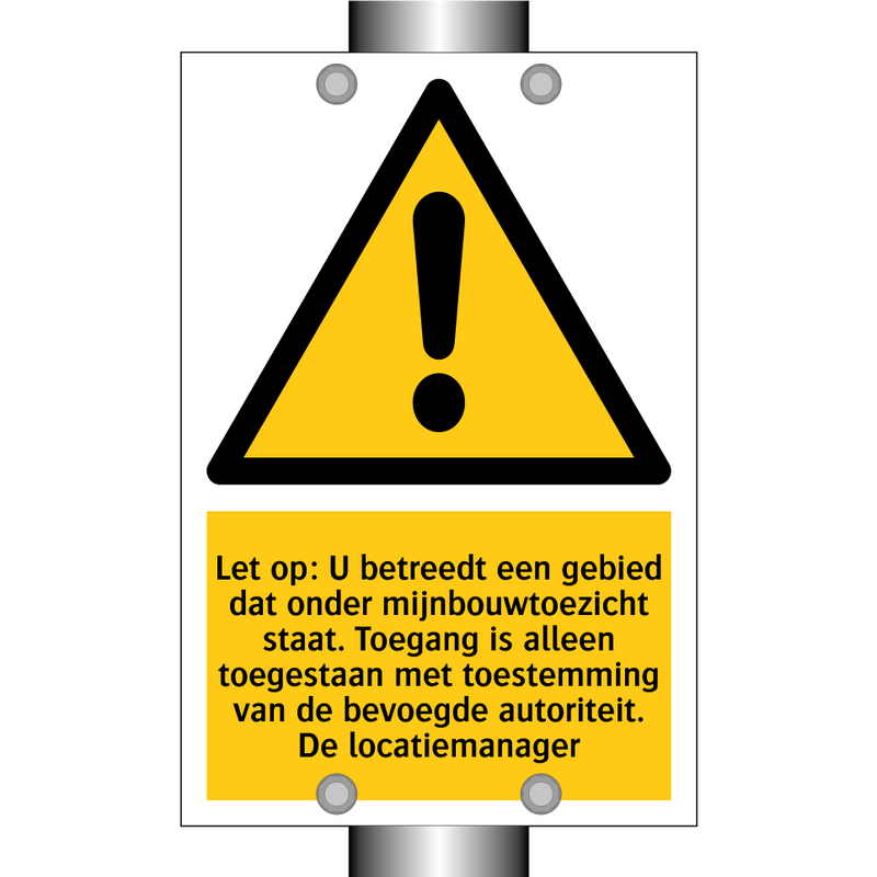 Let op: U betreedt een gebied dat onder mijnbouwtoezicht staat. Toegang is alleen toegestaan met toestemming van de bevoegde autoriteit. De locatiemanager