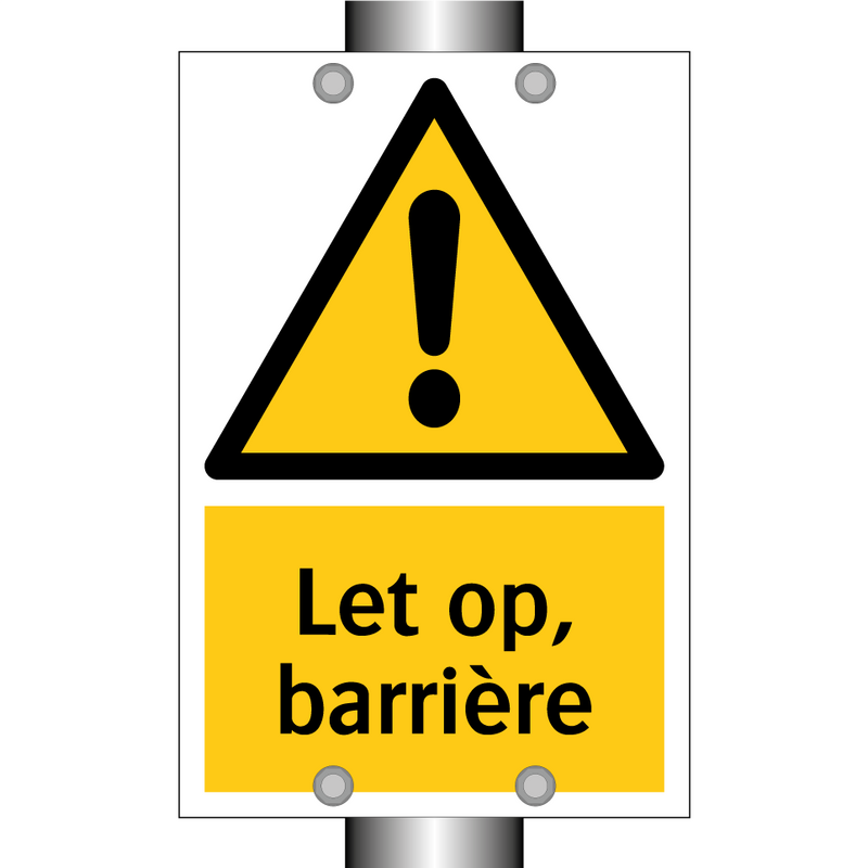 Let op, barrière