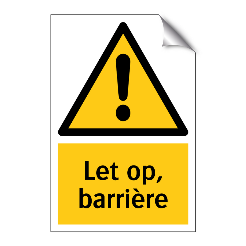 Let op, barrière
