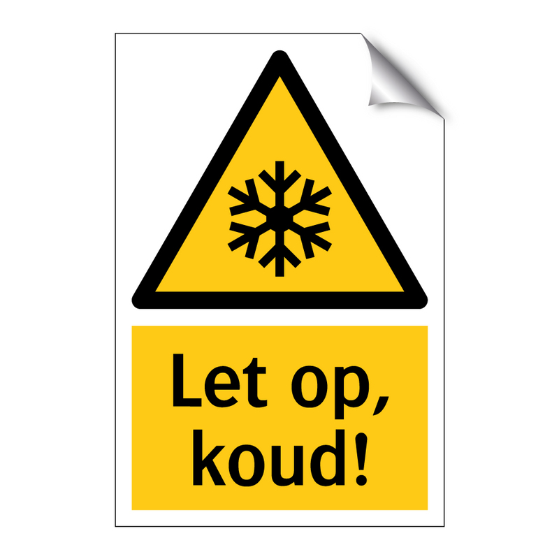 Let op, koud!