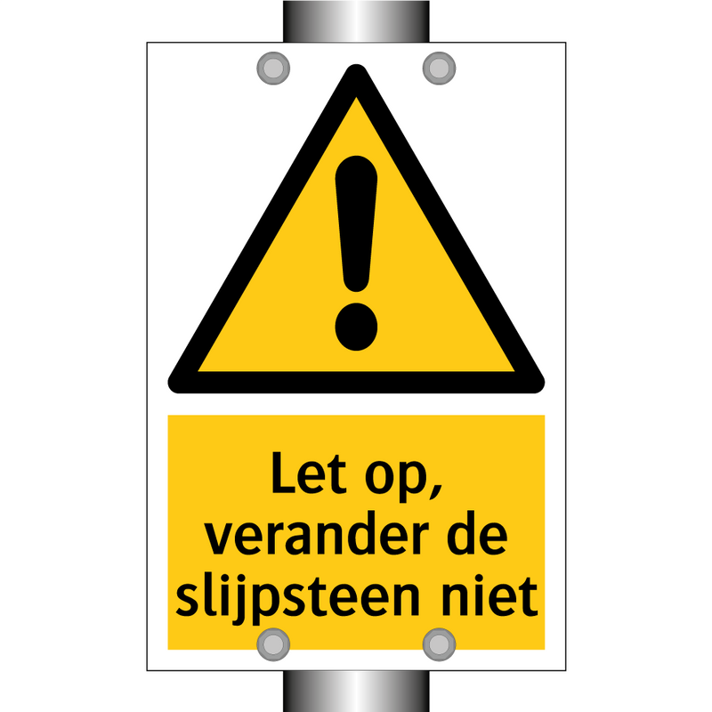 Let op, verander de slijpsteen niet