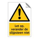 Let op, verander de slijpsteen niet
