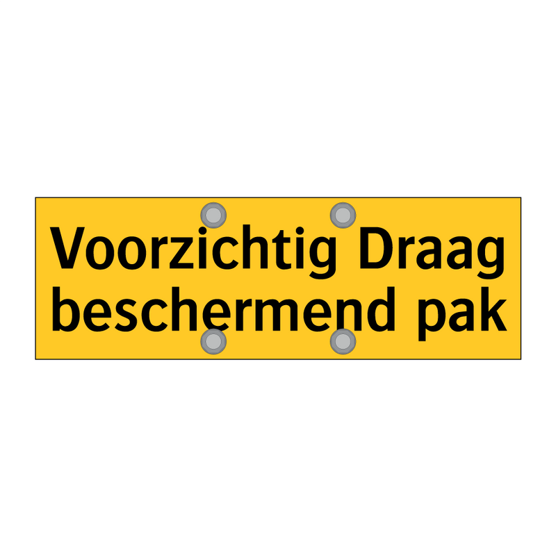Voorzichtig Draag beschermend pak