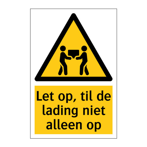 Let op, til de lading niet alleen op
