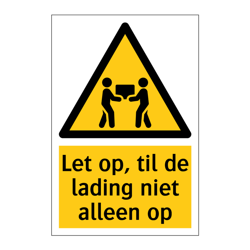 Let op, til de lading niet alleen op