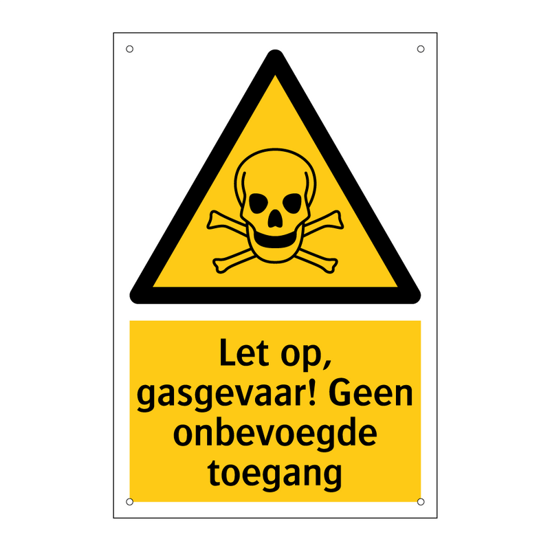 Let op, gasgevaar! Geen onbevoegde toegang