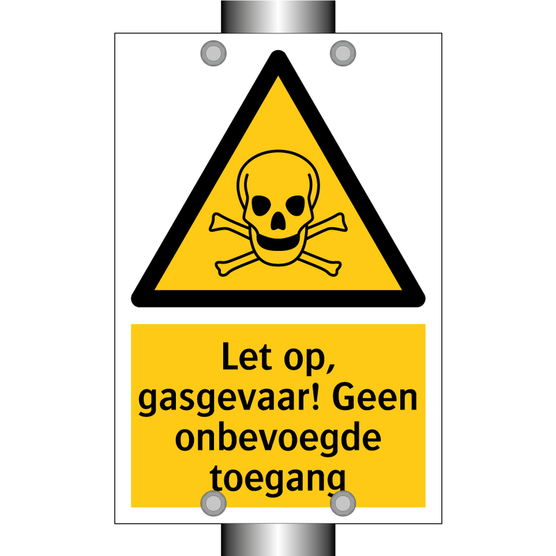 Let op, gasgevaar! Geen onbevoegde toegang