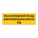 Voorzichtigheid Draag ademhalingsbescherming