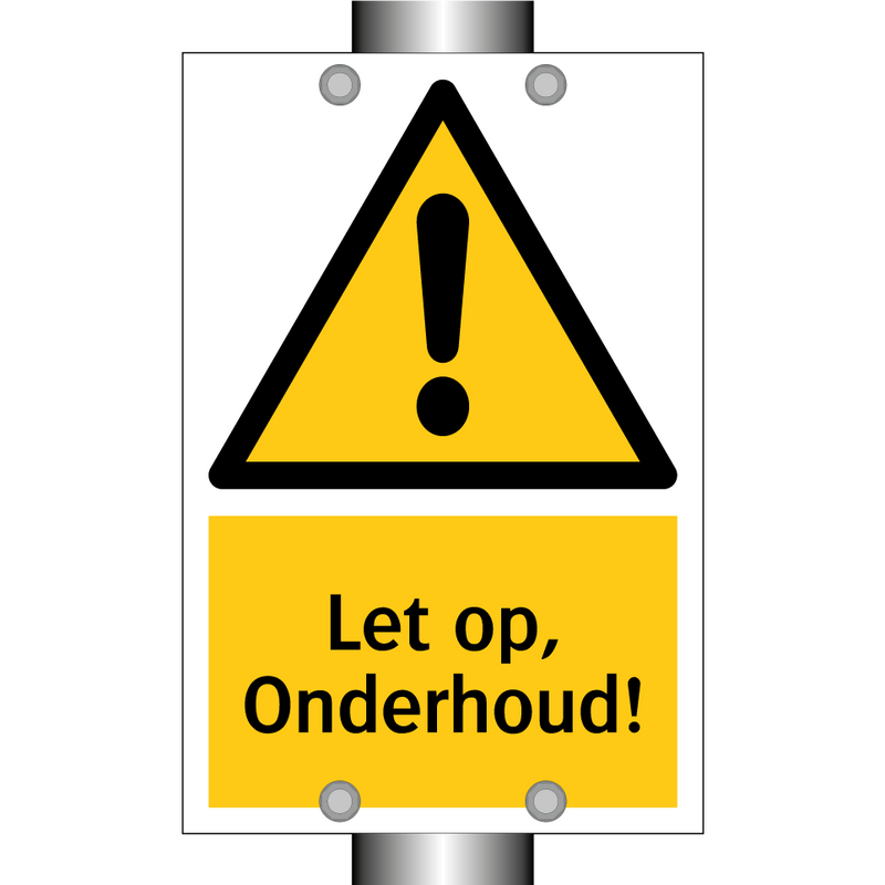 Let op, Onderhoud!